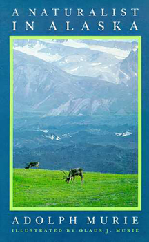 Paperback A Naturalist in Alaska Book