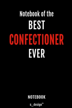 Notebook for Confectioners / Confectioner: awesome handy Note Book [120 blank lined ruled pages]
