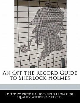 Paperback An Off the Record Guide to Sherlock Holmes Book