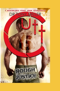 Paperback Cutt 6 Rough Justice: A Remarkable Story From Afghanistan Book