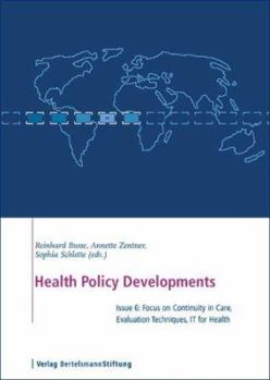Paperback Health Policy Developments: Focus on Continuity in Care, Evaluation Techniques, It for Health Book
