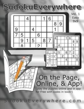 Paperback Sudoku Everywhere Vol. 1: Play on the Page or on the Internet or in the App! Book