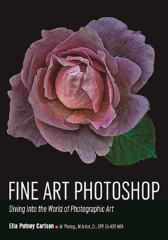 Paperback Fine Art Photoshop: Diving Into the World of Photographic Art Book