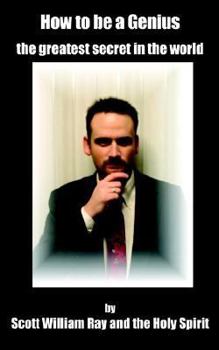 Paperback How to Be a Genius: The Greatest Secret in the World Book