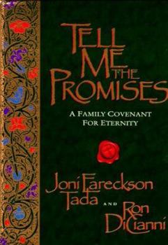 Hardcover Tell Me the Promises: A Family Covenant for Eternity Book