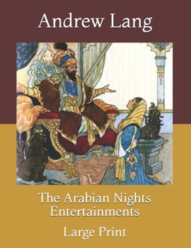 Paperback The Arabian Nights Entertainments: Large Print Book
