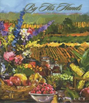 Spiral-bound By His Hands : A Collection of Recipes and Inspira Book