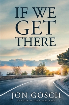 Paperback If We Get There Book