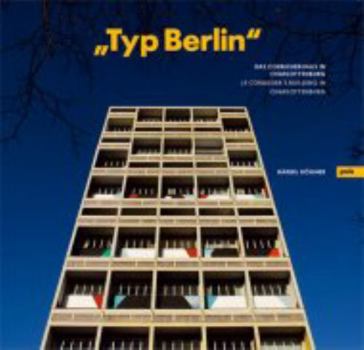 Paperback Typ Berlin: Le Corbusier's Building in Charlottenburg Book