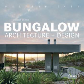 Hardcover Masterpieces: Bungalow Architecture + Design Book