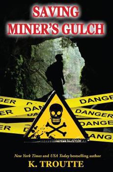 Paperback Saving Miner's Gulch Book