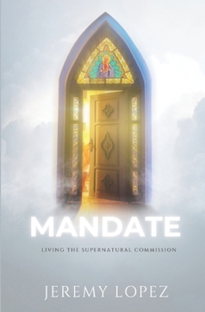 Mandate: Living the Supernatural Commission