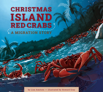 Hardcover Christmas Island Crabs : A Migration Story Book