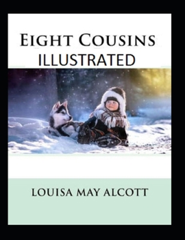 Paperback Eight Cousins Illustrated Book
