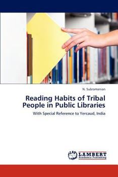 Paperback Reading Habits of Tribal People in Public Libraries Book