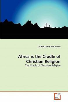 Paperback Africa is the Cradle of Christian Religion Book