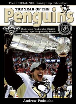 Paperback The Year of the Penguins: Celebrating Pittsburgh's 2008-09 Stanley Cup Championship Season Book