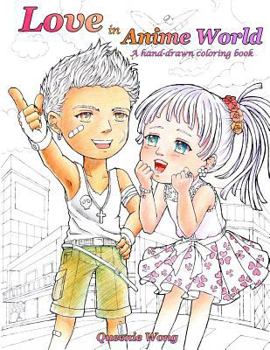 Paperback Love in Anime World - A hand-drawn coloring book