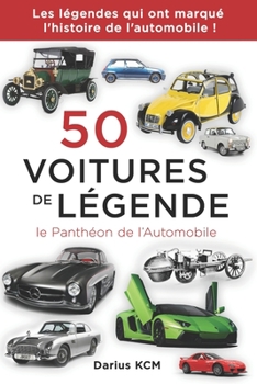 Paperback 50 VOITURES DE LÉGENDE (le Panthéon de l'Automobile) (Français) [French] Book