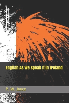English As We Speak It in Ireland