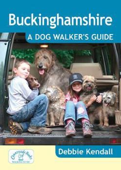 Paperback Buckinghamshire: A Dog Walker's Guide Book