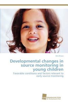 Paperback Developmental changes in source monitoring in young children Book