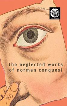 Paperback The Neglected Works of Norman Conquest Book