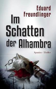 Paperback Im Schatten der Alhambra: Spanien-Thriller [German] Book