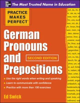 Practice Makes Perfect: German Pronouns and Prepositions - Book  of the Practice Makes Perfect