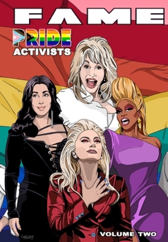 Paperback Fame: Pride Activists: Dolly Parton, Cher, RuPaul and Lady Gaga Book