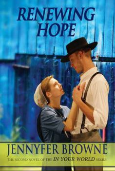 Renewing Hope - Book #2 of the In Your World