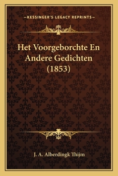 Paperback Het Voorgeborchte En Andere Gedichten (1853) [Dutch] Book