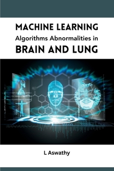 Paperback Machine Learning Algorithms Abnormalities in Brain and Lung Book