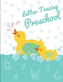 Paperback Letter Tracing Preschool: Letter Tracing Books for Kids Ages 3-5 & Kindergarten and Letter Tracing Workbook Book