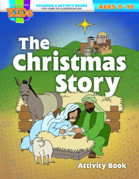 Paperback The Christmas Story: Coloring Activity Books - Christmas - Ages 8-10 Book