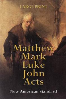 Paperback Matthew Mark Luke John Acts: New American Standard Book