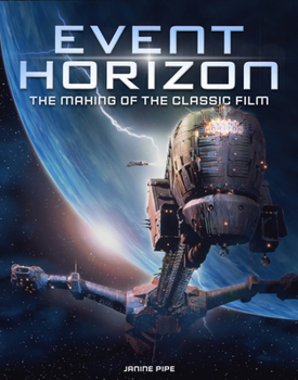Hardcover Event Horizon: The Making of the Classic Film Book