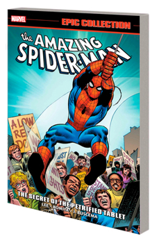 Amazing Spider-Man Epic Collection Vol. 5: The Secret of the Petrified Tablet - Book #5 of the Amazing Spider-Man Epic Collection