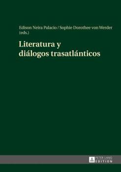 Literatura y Dialogos Trasatlanticos