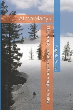 Paperback The empty desire author Angelo Aulisa: Atmo Manyk Book