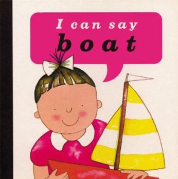 Hardcover I Can Say Boat! Book