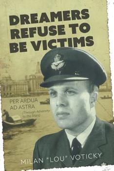 Paperback Dreamers Refuse to Be Victims: Per Ardua ad Astra (From Adversity to the Stars Book