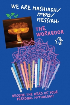 Paperback We Are Mashiach / משיח / Messiah: The Workbook Book