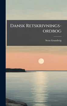 Hardcover Dansk Retskrivnings-ordbog [Danish] Book