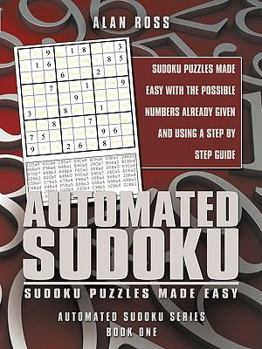 Paperback Automated Sudoku: Sudoku Puzzles Made Easy Book