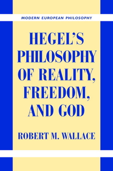 Hardcover Hegel's Philosophy of Reality, Freedom, and God Book