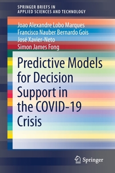 Paperback Predictive Models for Decision Support in the Covid-19 Crisis Book