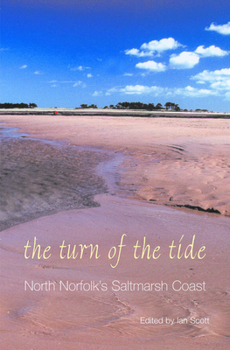 Hardcover The Turn of the Tide: North Norfolk's Saltmarsh Coast Book