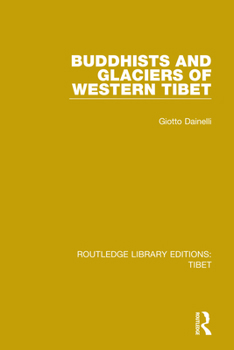 Paperback Buddhists and Glaciers of Western Tibet Book