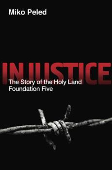 Paperback Injustice: The Story of the Holy Land Foundation Five Book